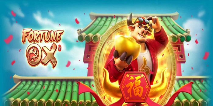 Panduan Pola Spin Bertahap Di Slot Fortune Ox
